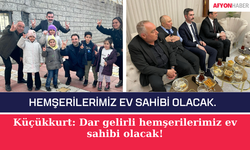 Küçükkurt: Dar gelirli hemşerilerimiz ev sahibi olacak